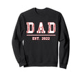 Dad Est 2022 Funny Sports Year Sweatshirt - Fun Novelty Design for Adults - T-Shirt, Sweatshirt, Hoodie