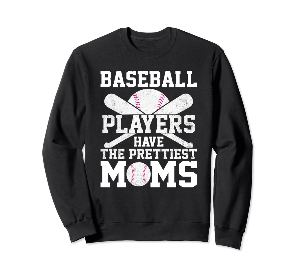 Baseball Players Have Prettiest Sweatshirt - Minimalist Print Men Women - T-Shirt, Sweatshirt, Hoodie