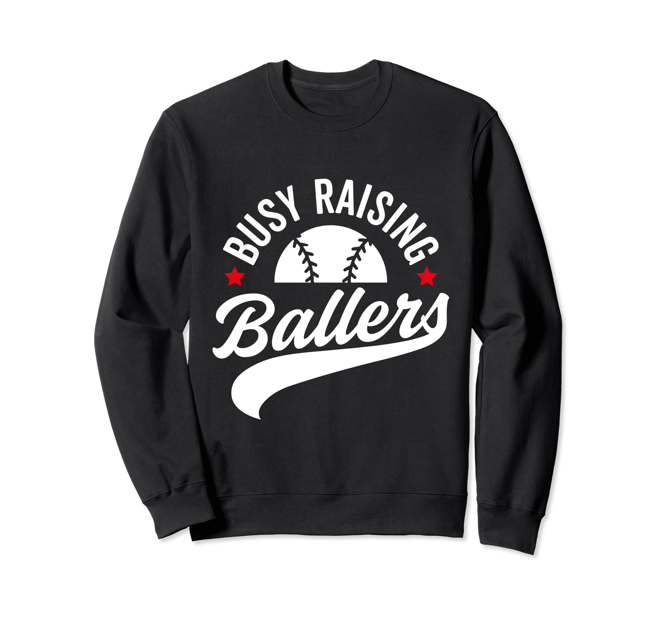 Busy Raising Ballers Baseball Cheer Sweatshirt - Custom Art Print Unisex - T-Shirt, Sweatshirt, Hoodie