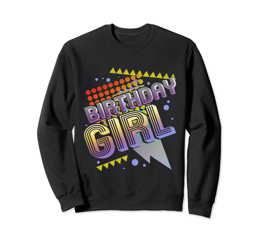 Birthday 90S Nostalgia 1990S Party Sweatshirt - Streetwear Style Unisex - T-Shirt, Sweatshirt, Hoodie