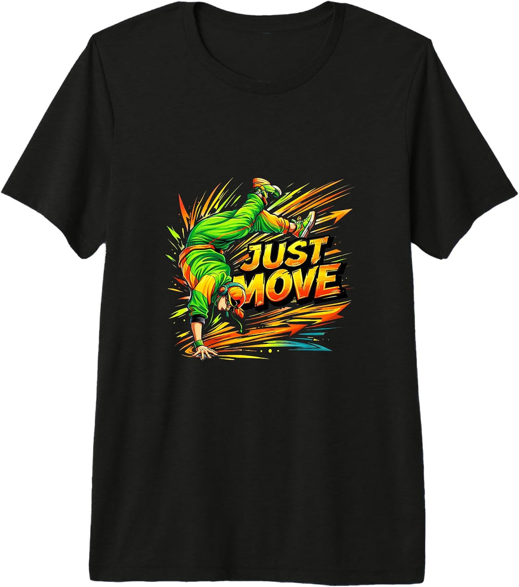 Street Dance Just Move Style - Adult & Kids T-Shirts, Sweatshirts & Hoodies apparel design preview 1