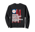 Moms Against White Baseball Pants Sweatshirt - Minimalist Print Men Women - T-Shirt, Sweatshirt, Hoodie
