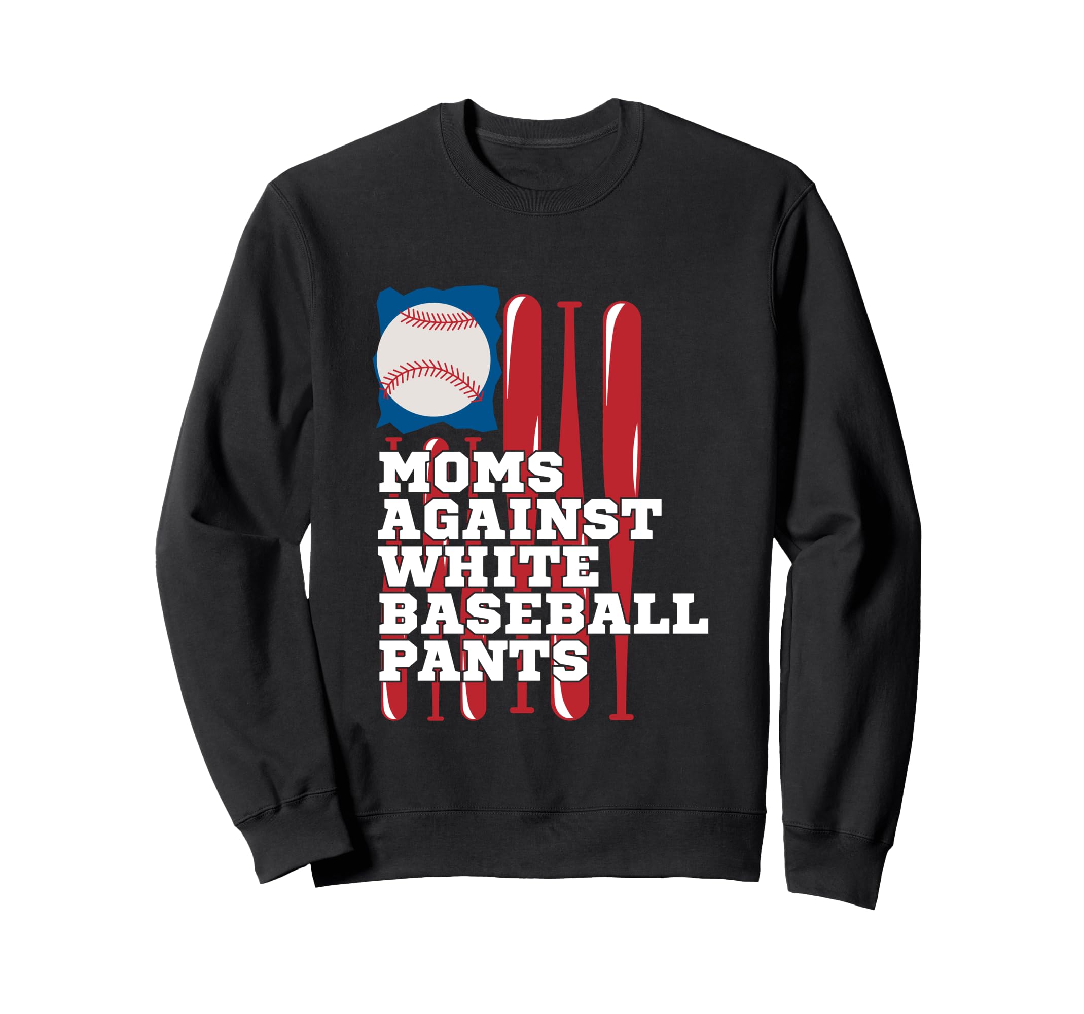 Moms Against White Baseball Pants Sweatshirt - Minimalist Print Men Women - T-Shirt, Sweatshirt, Hoodie