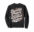 Sarcastic Baseball Family Sweatshirt - Fun Novelty Design for Adults - T-Shirt, Sweatshirt, Hoodie