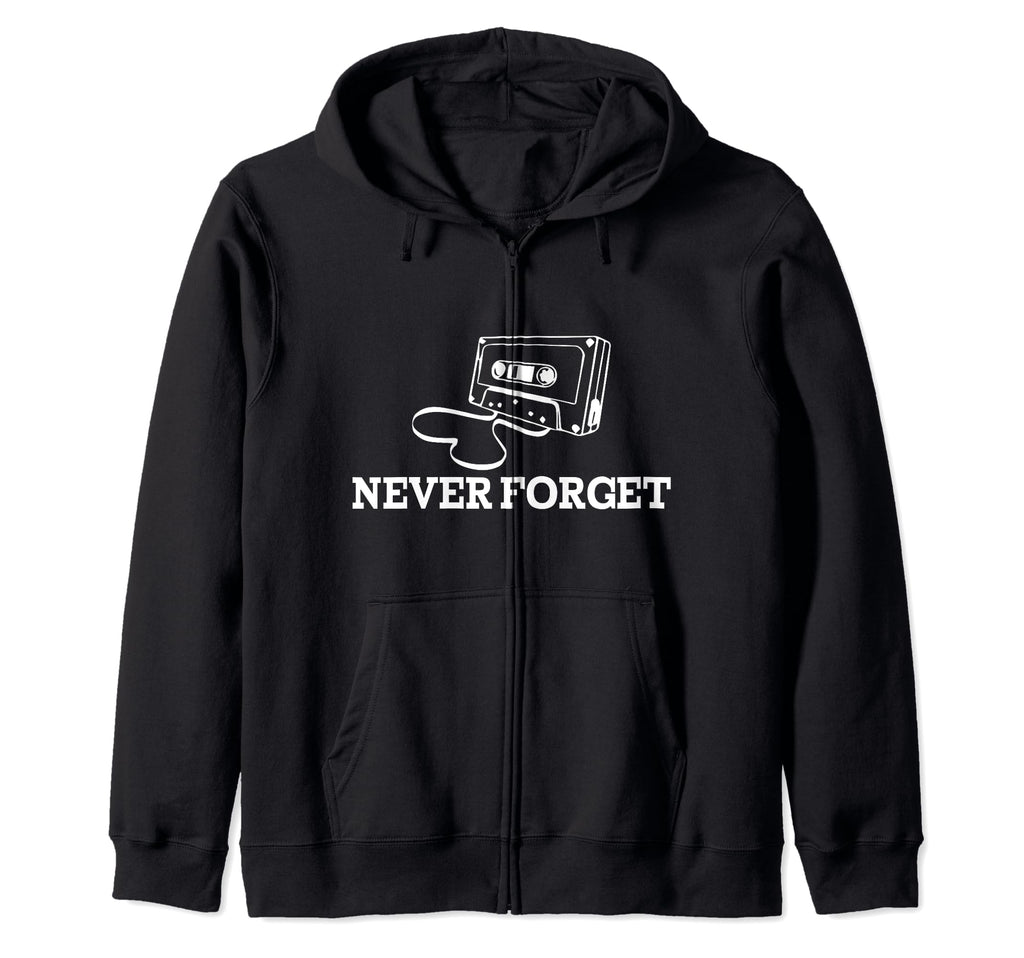 Never Forget Cassette Tapes Music Radio Hoodie - Graphic Print for Adults - T-Shirt, Sweatshirt, Hoodie