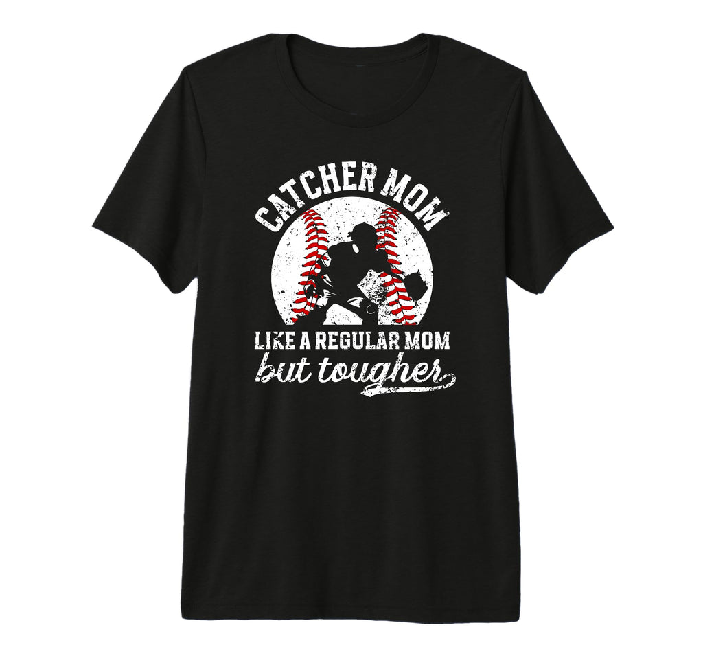 Tough Baseball Catcher Mom Baseball T-Shirt - Aesthetic Graphic Unisex - T-Shirt, Sweatshirt, Hoodie