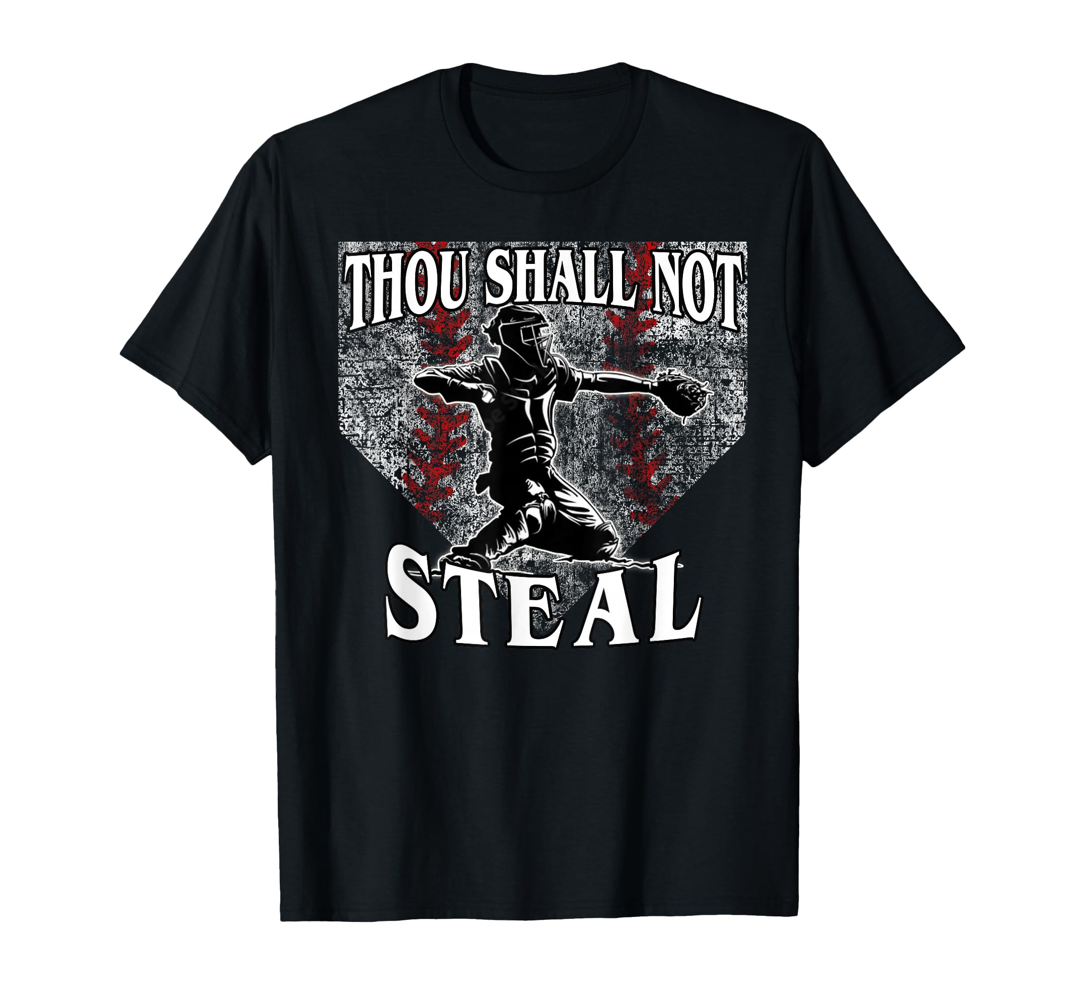 Catcher Thou Shall Not Steal T-Shirt - Casual Everyday Wear for Adults - T-Shirt, Sweatshirt, Hoodie