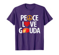 Peace Love Gouda T-Shirt - Custom Art Print Unisex - T-Shirt, Sweatshirt, Hoodie