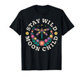 Stay Wild Moon Child Hippie Dragonfly T-Shirt - Graphic Print Men Women - T-Shirt, Sweatshirt, Hoodie