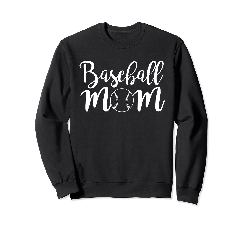 Baseball Mom Sports School Sweatshirt - Casual Everyday Wear Men Women - T-Shirt, Sweatshirt, Hoodie