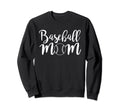 Baseball Mom Sports School Sweatshirt - Casual Everyday Wear Men Women - T-Shirt, Sweatshirt, Hoodie