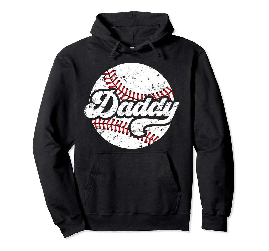 Daddy Baseball Dad Baseball Player Hoodie - Casual Everyday Wear Unisex - T-Shirt, Sweatshirt, Hoodie
