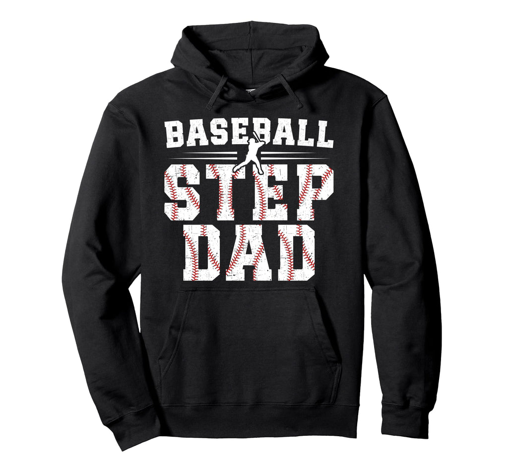 Baseball Step Dad Baseball Player Step Hoodie - Unique Graphic for Adults - T-Shirt, Sweatshirt, Hoodie