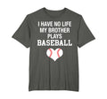 I Have No Life My Brother Plays T-Shirt - Minimalist Print Men Women - T-Shirt, Sweatshirt, Hoodie
