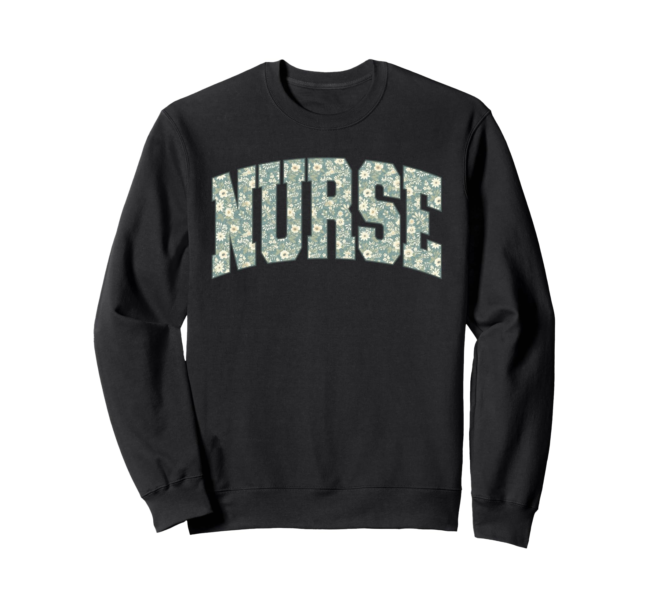 Boho Floral Nurse Flower Healthcare Sweatshirt - Fun Novelty Design Unisex - T-Shirt, Sweatshirt, Hoodie