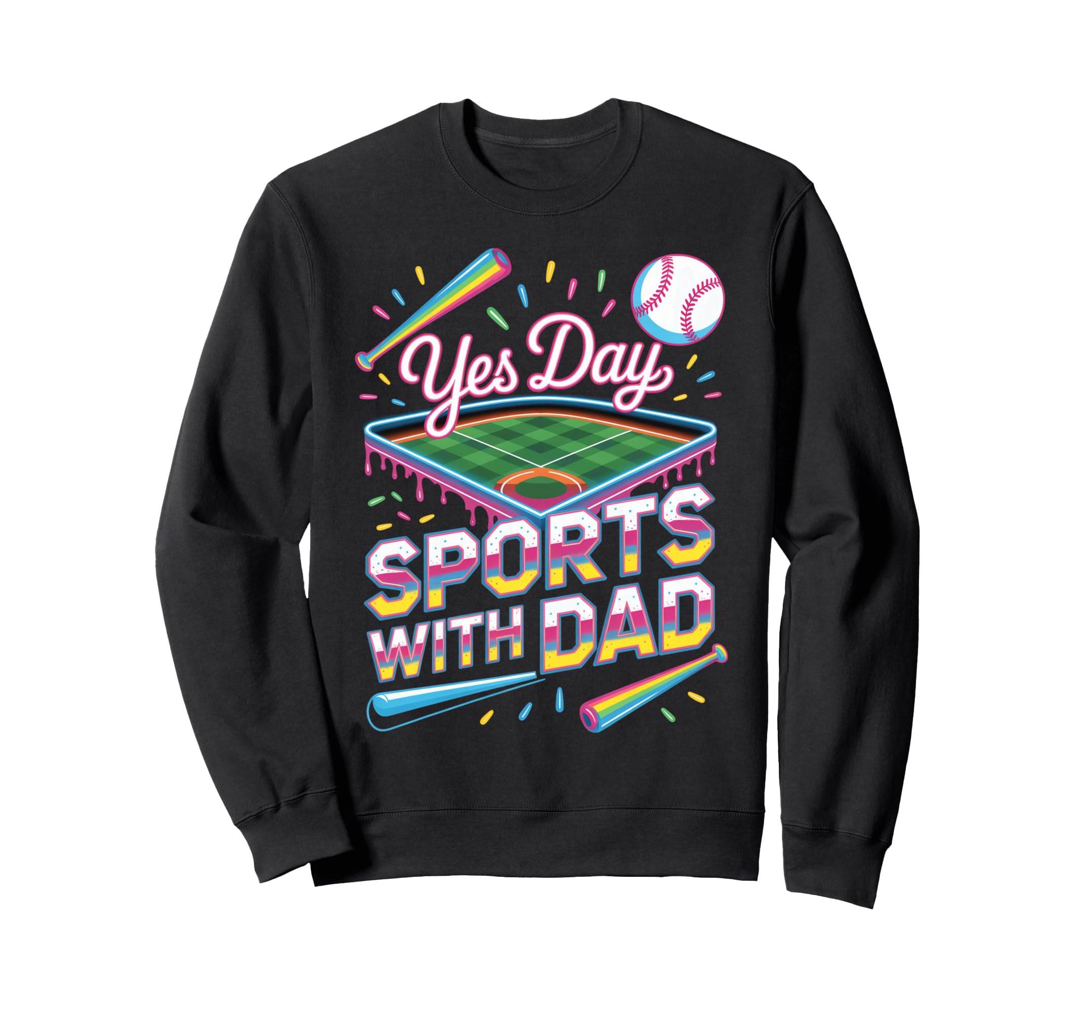 Yes Day Sports Dad Sweatshirt - Unique Graphic Men Women - T-Shirt, Sweatshirt, Hoodie
