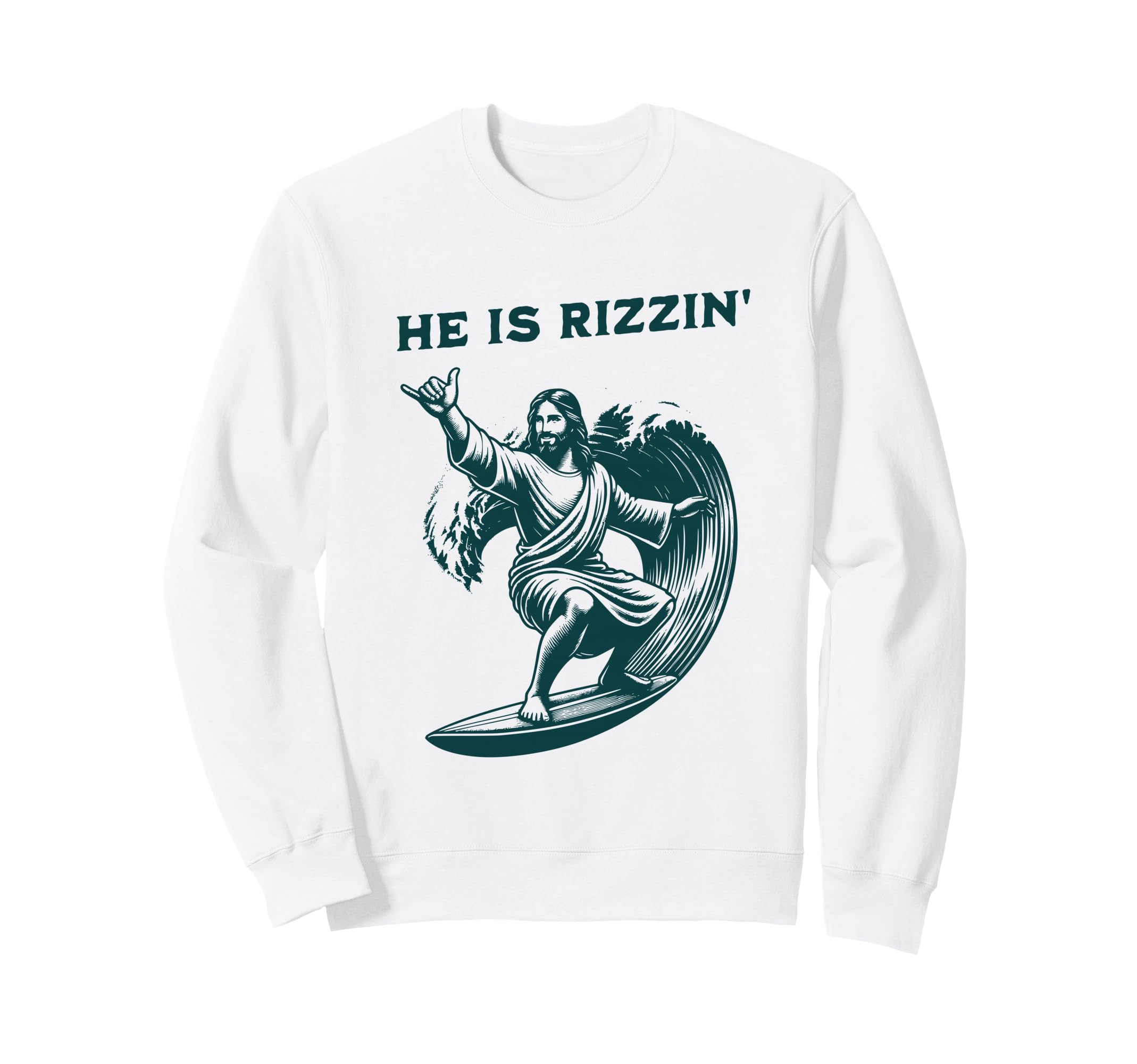 He Is Rizzin Jesus Surfing Funny Sweatshirt - Aesthetic Graphic Men Women - T-Shirt, Sweatshirt, Hoodie