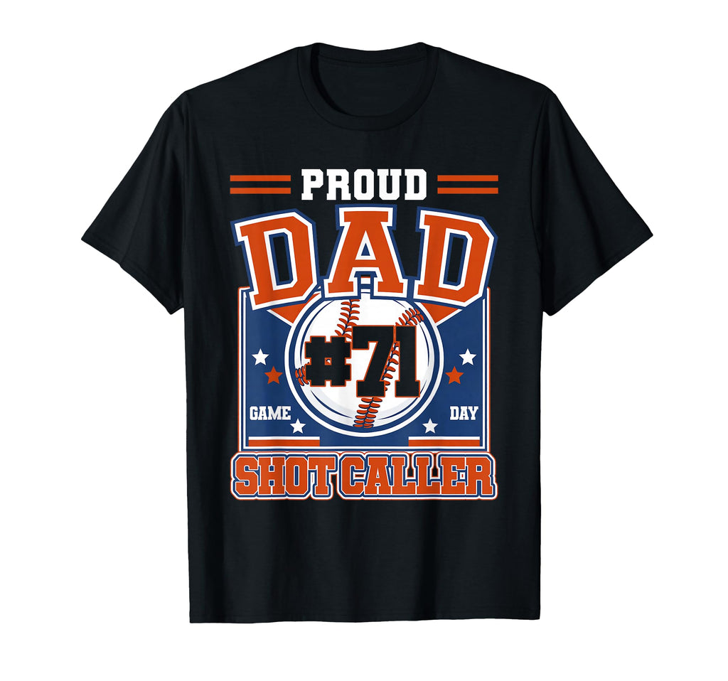 Proud Dad Baseball Player Number 71 T-Shirt - Graphic Print for Adults - T-Shirt, Sweatshirt, Hoodie