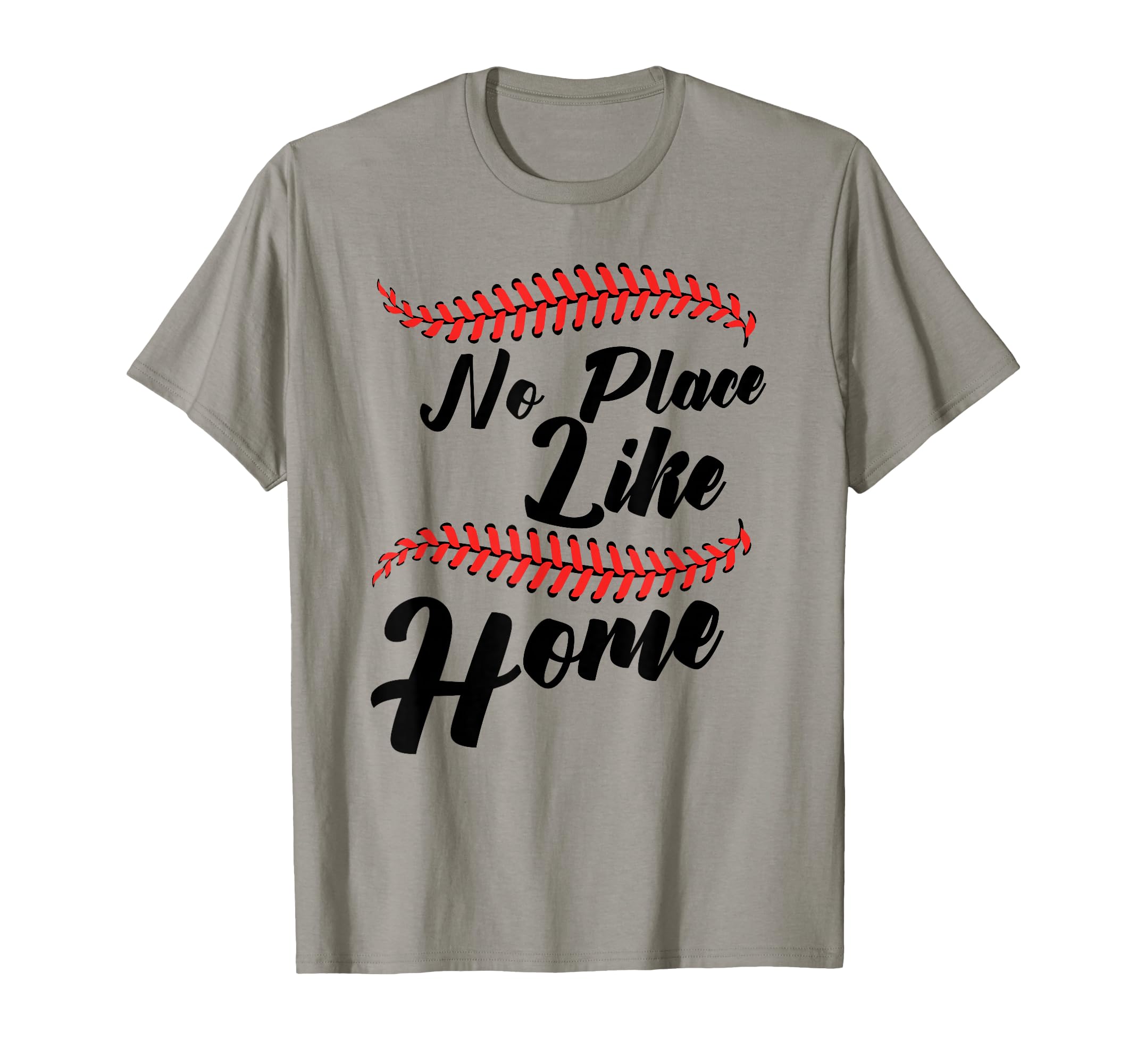 No Place Like Home Baseball T-Shirt - Streetwear Style Men Women - T-Shirt, Sweatshirt, Hoodie