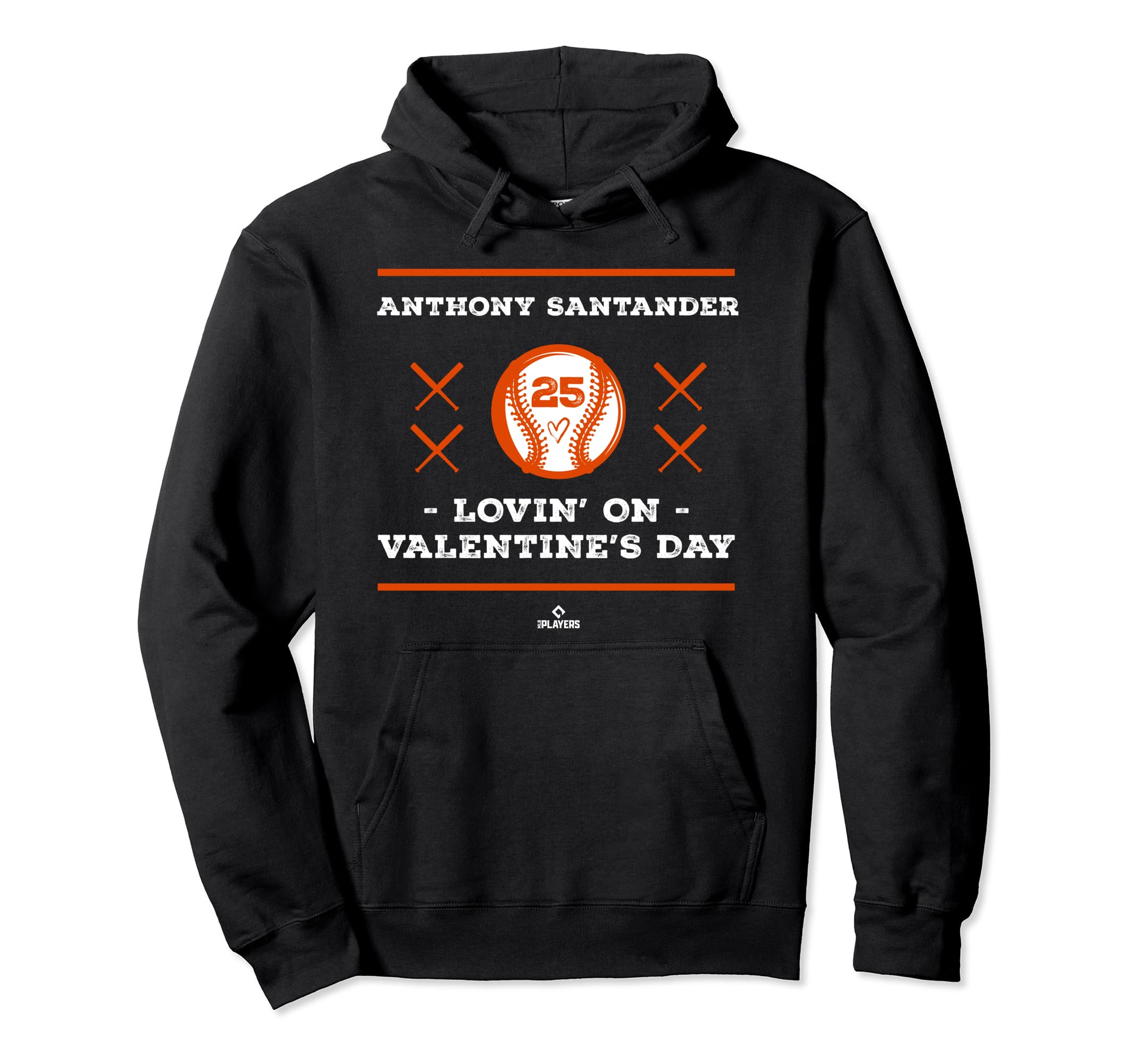 Anthony Santander Lovin Valentines Hoodie - Novelty Apparel Unisex - T-Shirt, Sweatshirt, Hoodie