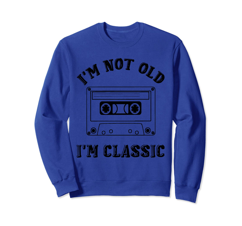 Im Not Old Im Cassette Tapes 90S Sweatshirt - Trendy Graphic Men Women - T-Shirt, Sweatshirt, Hoodie