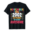 Since November 2002 22 Years Being T-Shirt - Unique Graphic Men Women - T-Shirt, Sweatshirt, Hoodie