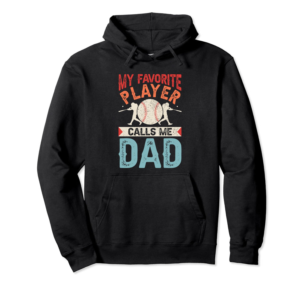 My Favorite Baseball Player Calls Me Hoodie - Novelty Apparel for Adults - T-Shirt, Sweatshirt, Hoodie