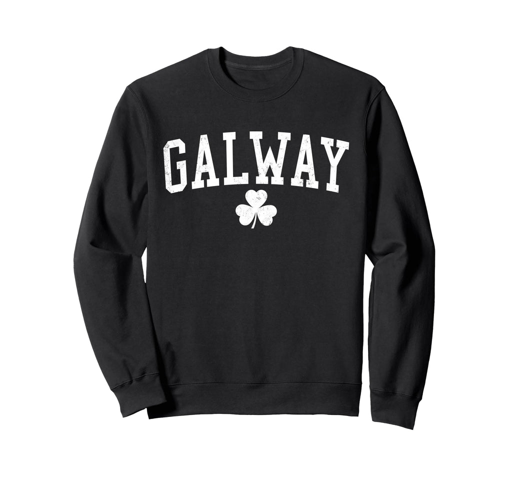 Galway Ireland St Patricks Day Sweatshirt - Graphic Print for Adults - T-Shirt, Sweatshirt, Hoodie