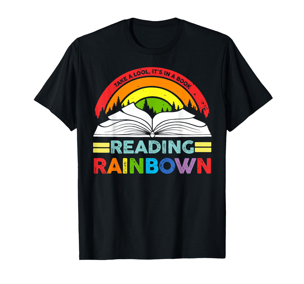 Take Its Book Reading Rainbow T-Shirt - Streetwear Style for Adults - T-Shirt, Sweatshirt, Hoodie