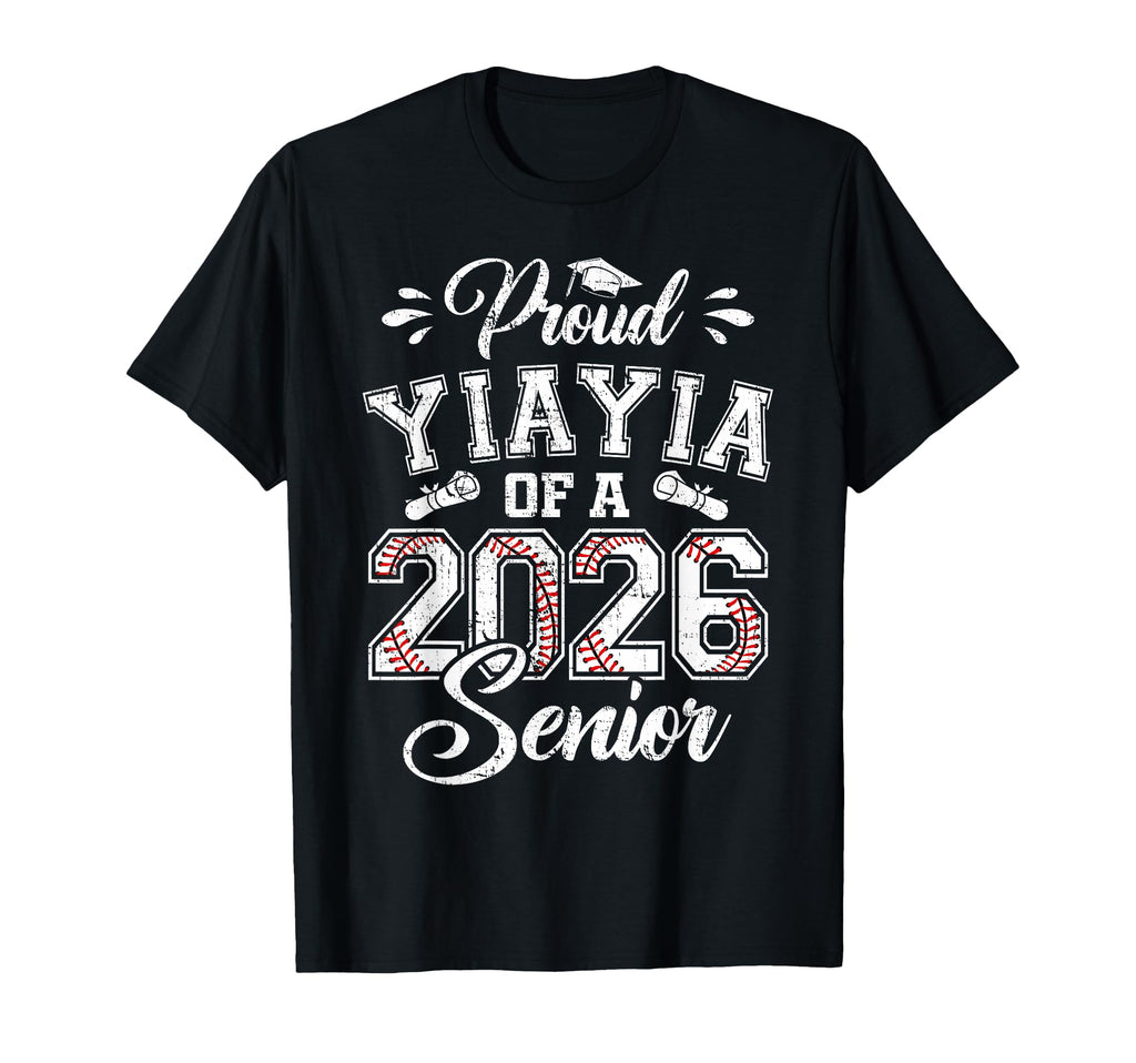 Proud Yiayia 2026 Senior Baseball T-Shirt - Streetwear Style Unisex - T-Shirt, Sweatshirt, Hoodie