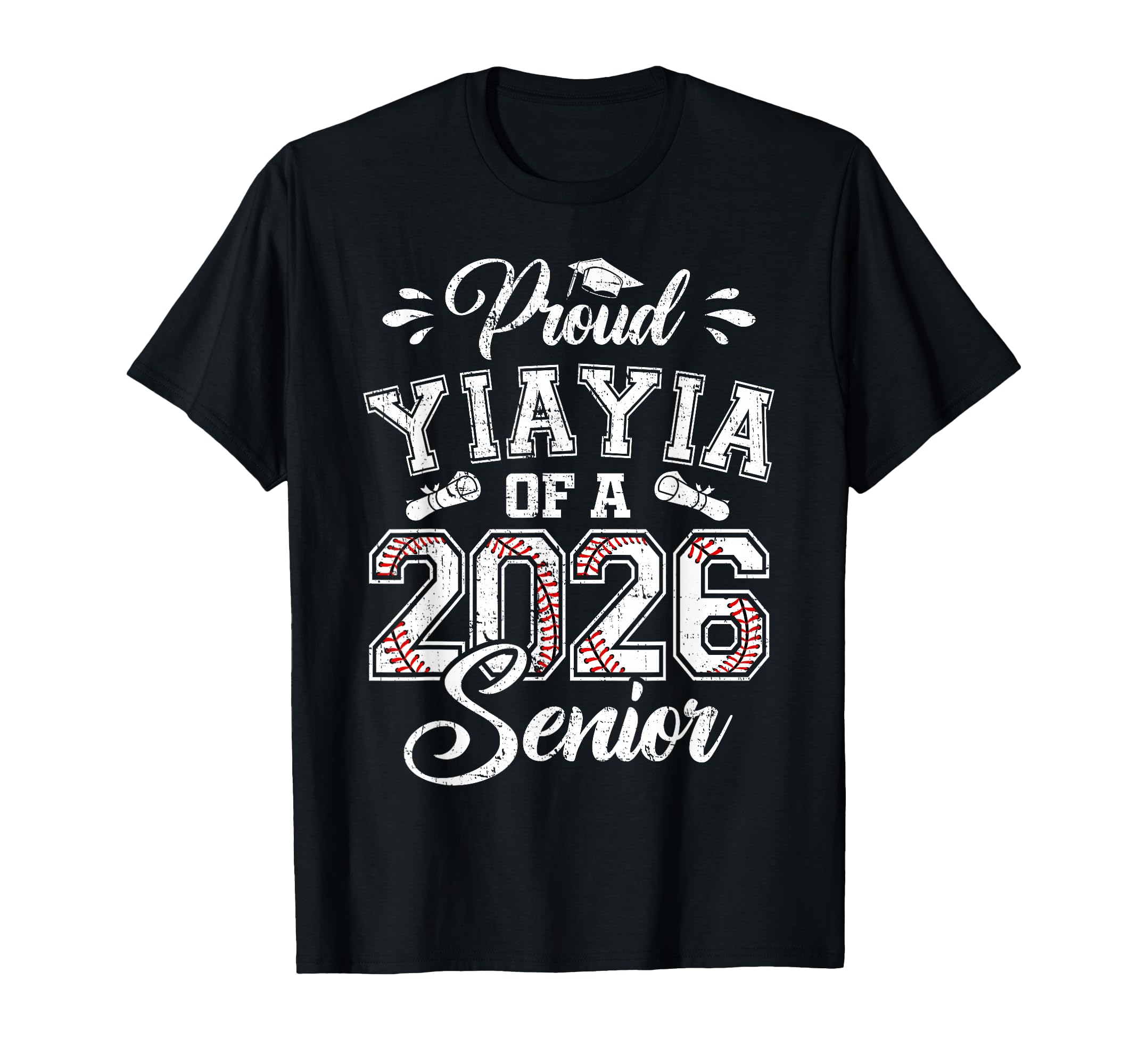 Proud Yiayia 2026 Senior Baseball T-Shirt - Streetwear Style Unisex - T-Shirt, Sweatshirt, Hoodie