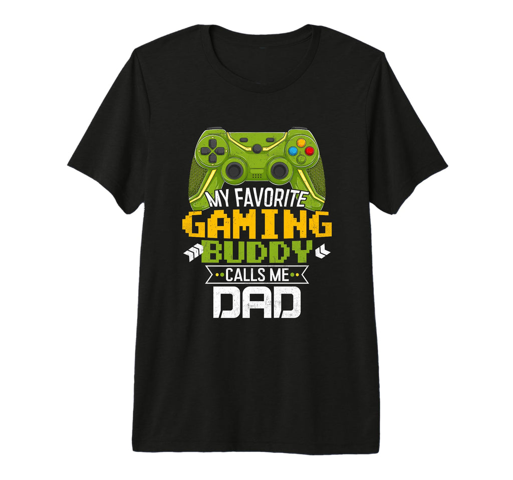 Mens My Favorite Gaming Buddy Calls Me Dad T-Shirt - Trendy Graphic Unisex - T-Shirt, Sweatshirt, Hoodie