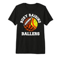 Busy Raising Ballers Funny Softball T-Shirt - Novelty Apparel Men Women - T-Shirt, Sweatshirt, Hoodie