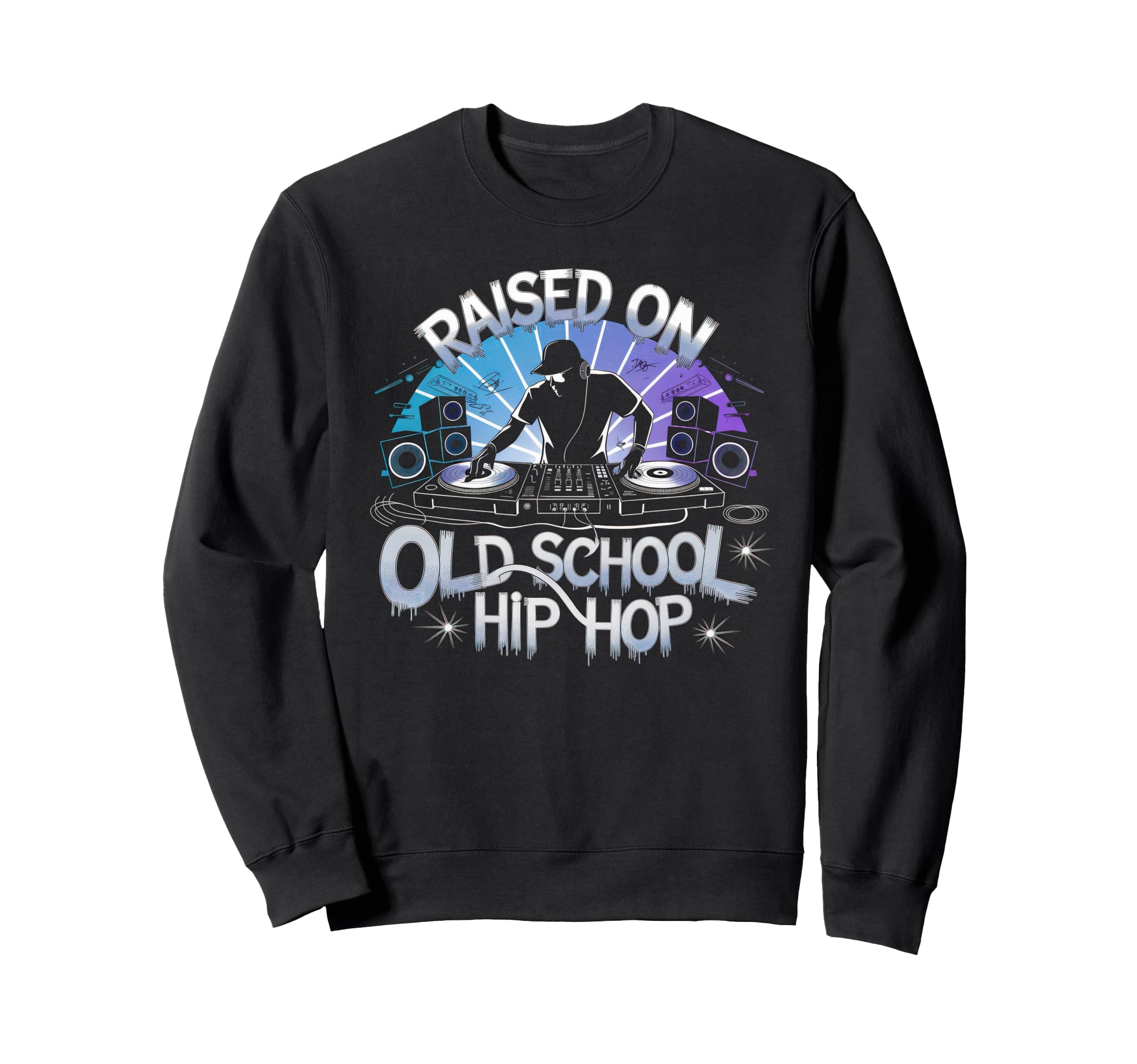Raised Old School Graffiti Rap Hip Hop Sweatshirt - Trendy Graphic Unisex - T-Shirt, Sweatshirt, Hoodie