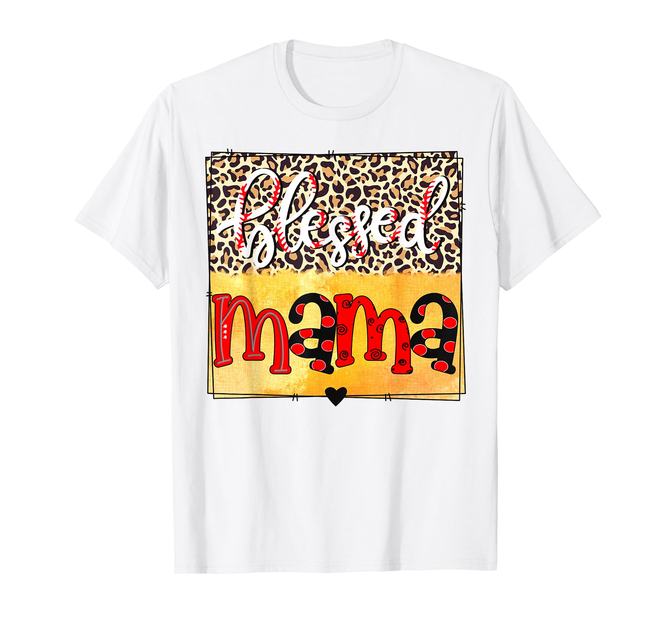 Blessed Mama Baseball Mom Sport Mama T-Shirt - Novelty Apparel Unisex - T-Shirt, Sweatshirt, Hoodie