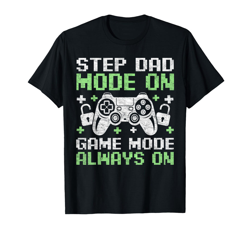 Gamer Stepdad Fathers Day Step Dad T-Shirt - Fun Novelty Design Men Women - T-Shirt, Sweatshirt, Hoodie