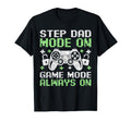 Gamer Stepdad Fathers Day Step Dad T-Shirt - Fun Novelty Design Men Women - T-Shirt, Sweatshirt, Hoodie
