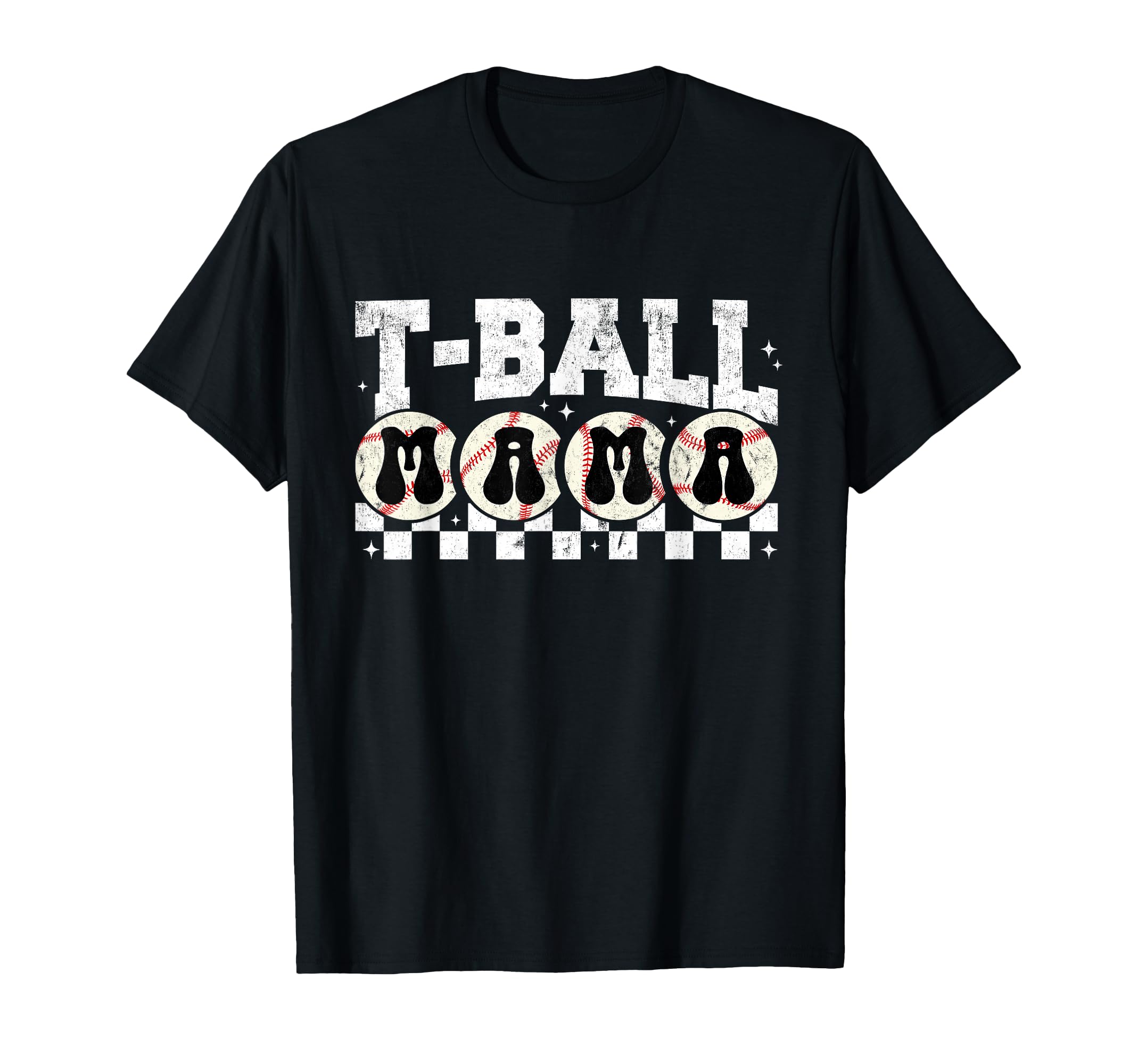 T Ball Mom Softball Ball Mama T-Shirt - Casual Everyday Wear Unisex - T-Shirt, Sweatshirt, Hoodie