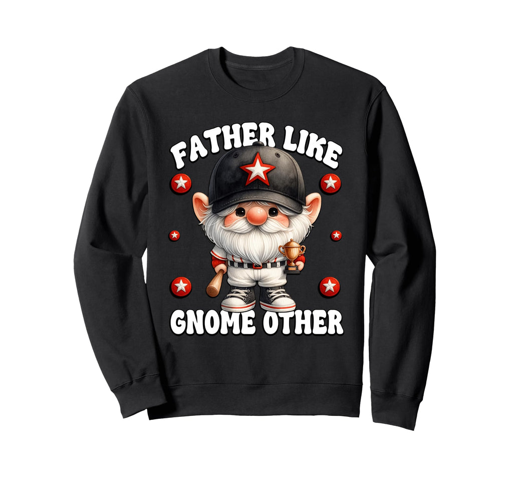 Funny Dad And Gnome Pun Baseball Sweatshirt - Minimalist Print Men Women - T-Shirt, Sweatshirt, Hoodie