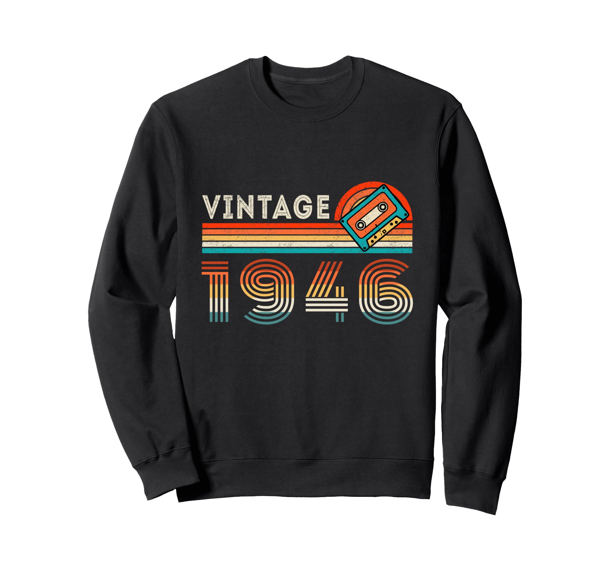 1946 Birthday Cassette Tape 80 Sweatshirt - Fun Novelty Design Men Women - T-Shirt, Sweatshirt, Hoodie