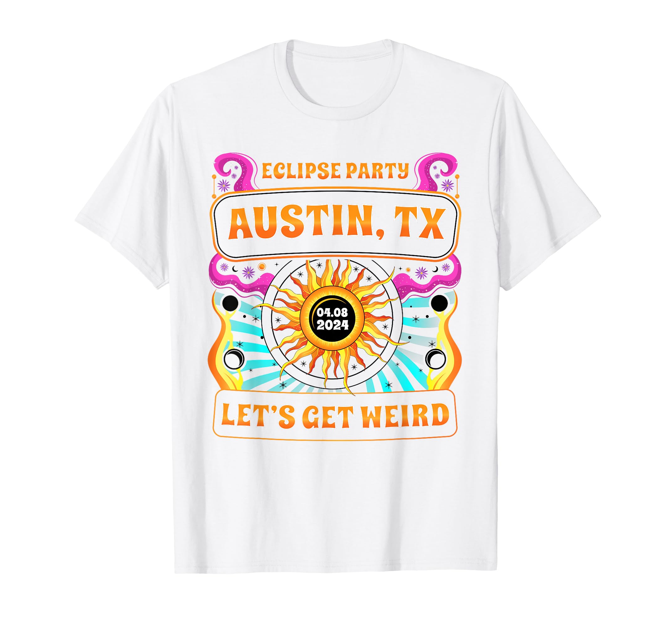 Austin Tx Total Solar Eclipse Party T-Shirt - Aesthetic Graphic Unisex - T-Shirt, Sweatshirt, Hoodie