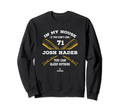 My House Josh Hader Mlb Player Sweatshirt - Minimalist Print Men Women - T-Shirt, Sweatshirt, Hoodie