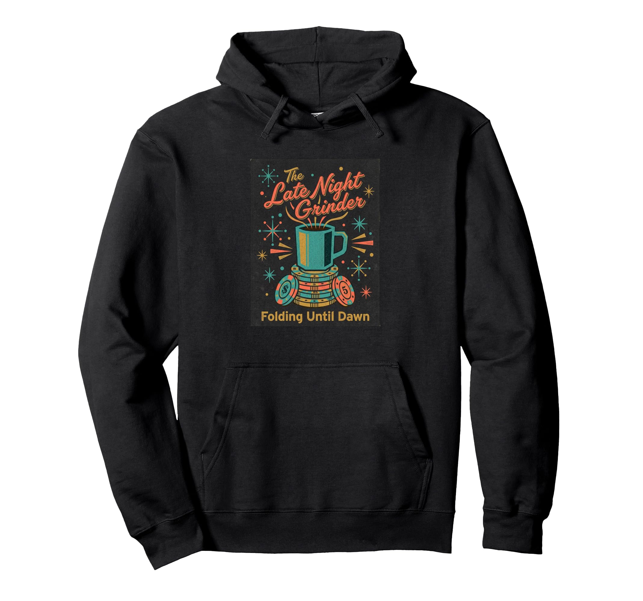 Poker Player Late Night Grinder Hoodie - Minimalist Print Men Women - T-Shirt, Sweatshirt, Hoodie