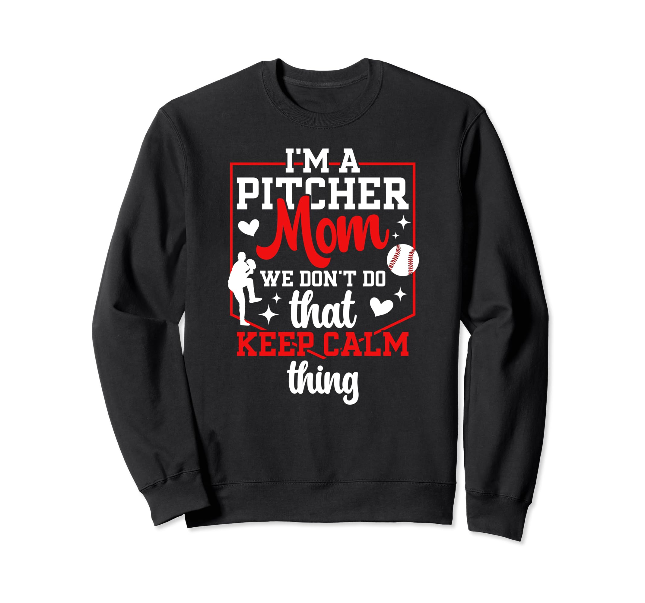 Im Baseball Pitcher Mom Baseball Sweatshirt - Aesthetic Graphic Unisex - T-Shirt, Sweatshirt, Hoodie