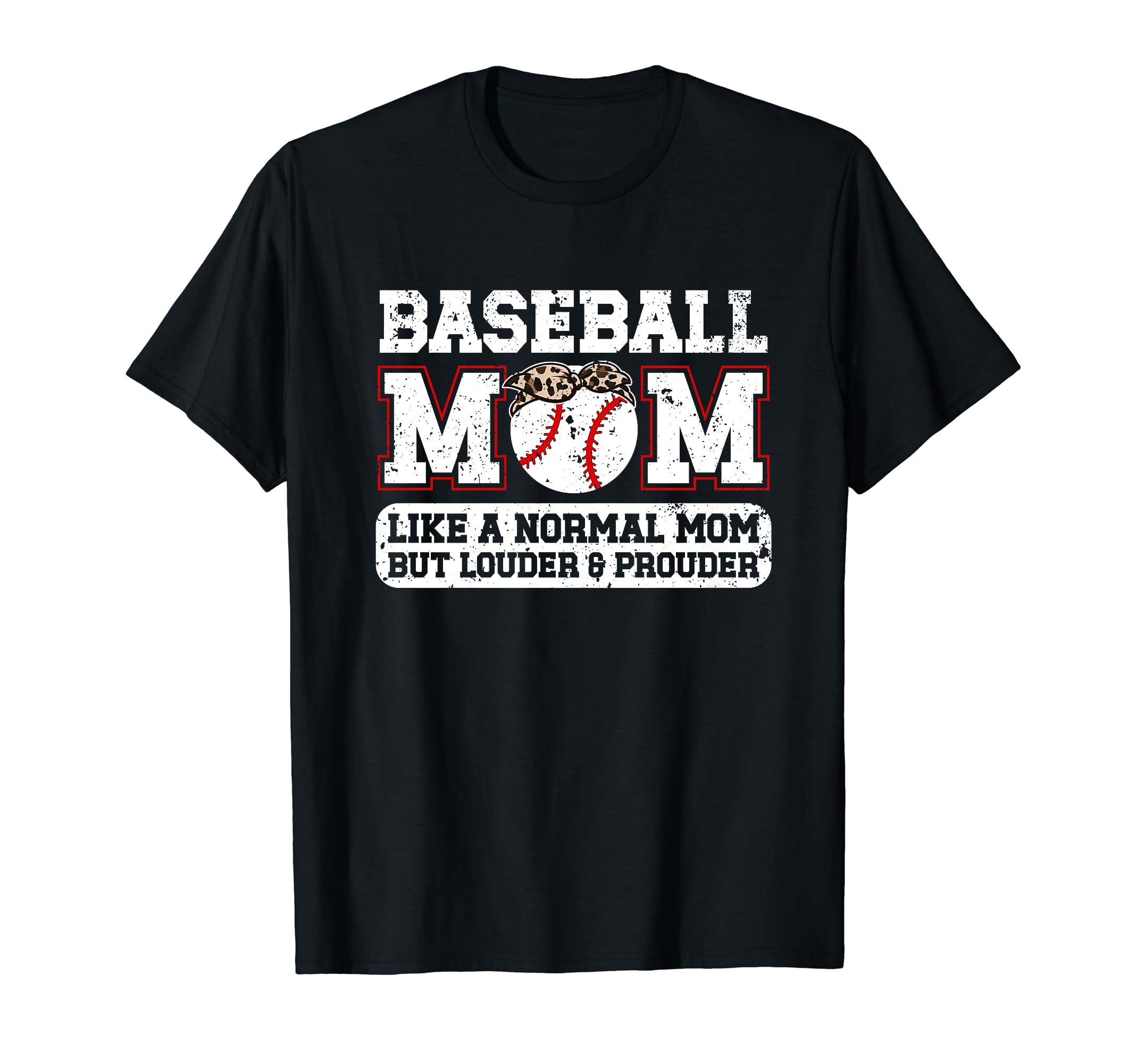 Baseball Mom Louder Prouder Mom T-Shirt - Trendy Graphic for Adults - T-Shirt, Sweatshirt, Hoodie