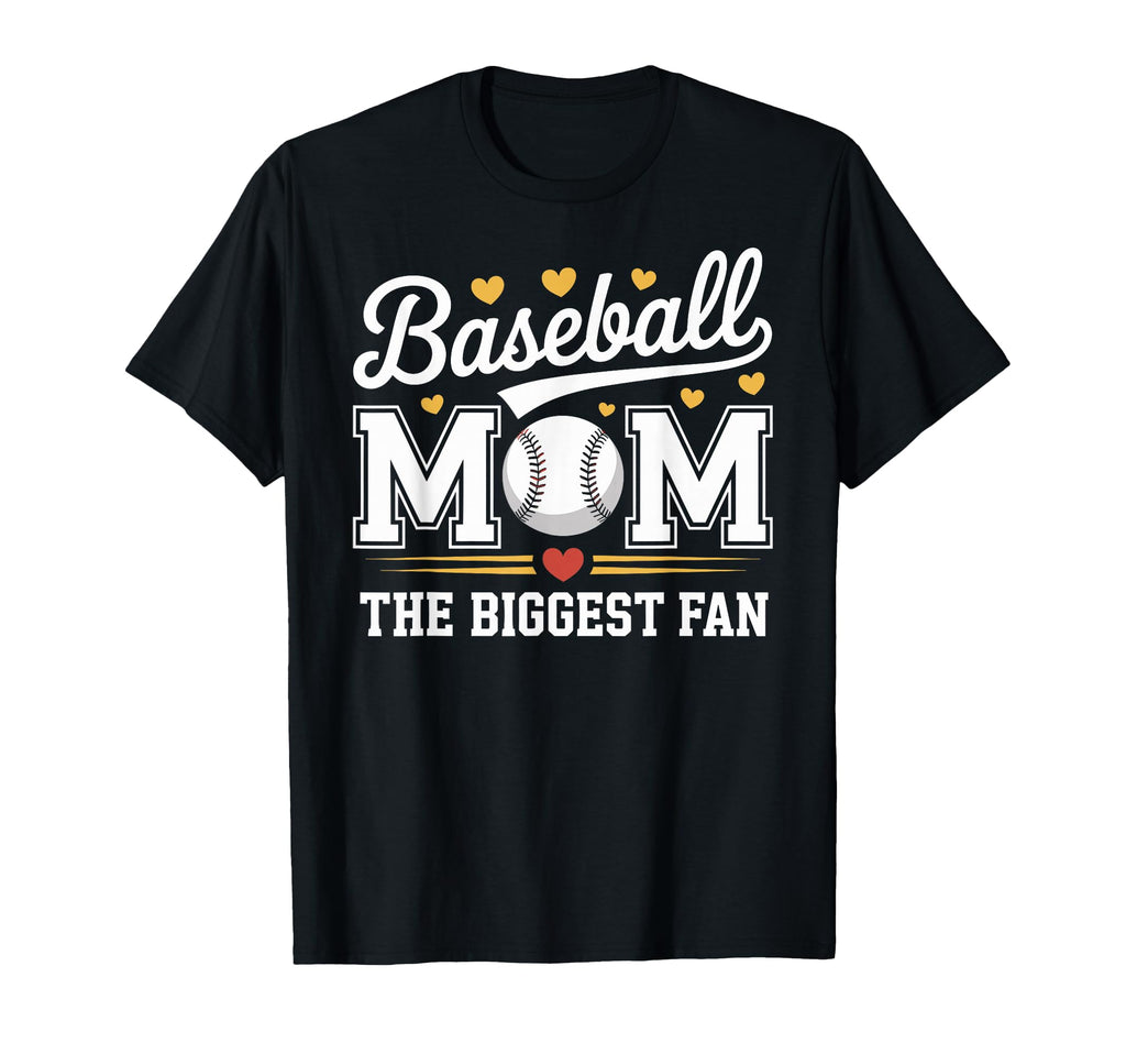 Baseball Mom Biggest Fan Mothers Day T-Shirt - Casual Everyday Wear Unisex - T-Shirt, Sweatshirt, Hoodie