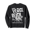Venice Beach California Roller Skate Sweatshirt - Trendy Graphic Men Women - T-Shirt, Sweatshirt, Hoodie
