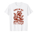 First All Jesus Thinks Im Delight T-Shirt - Aesthetic Graphic Men Women - T-Shirt, Sweatshirt, Hoodie