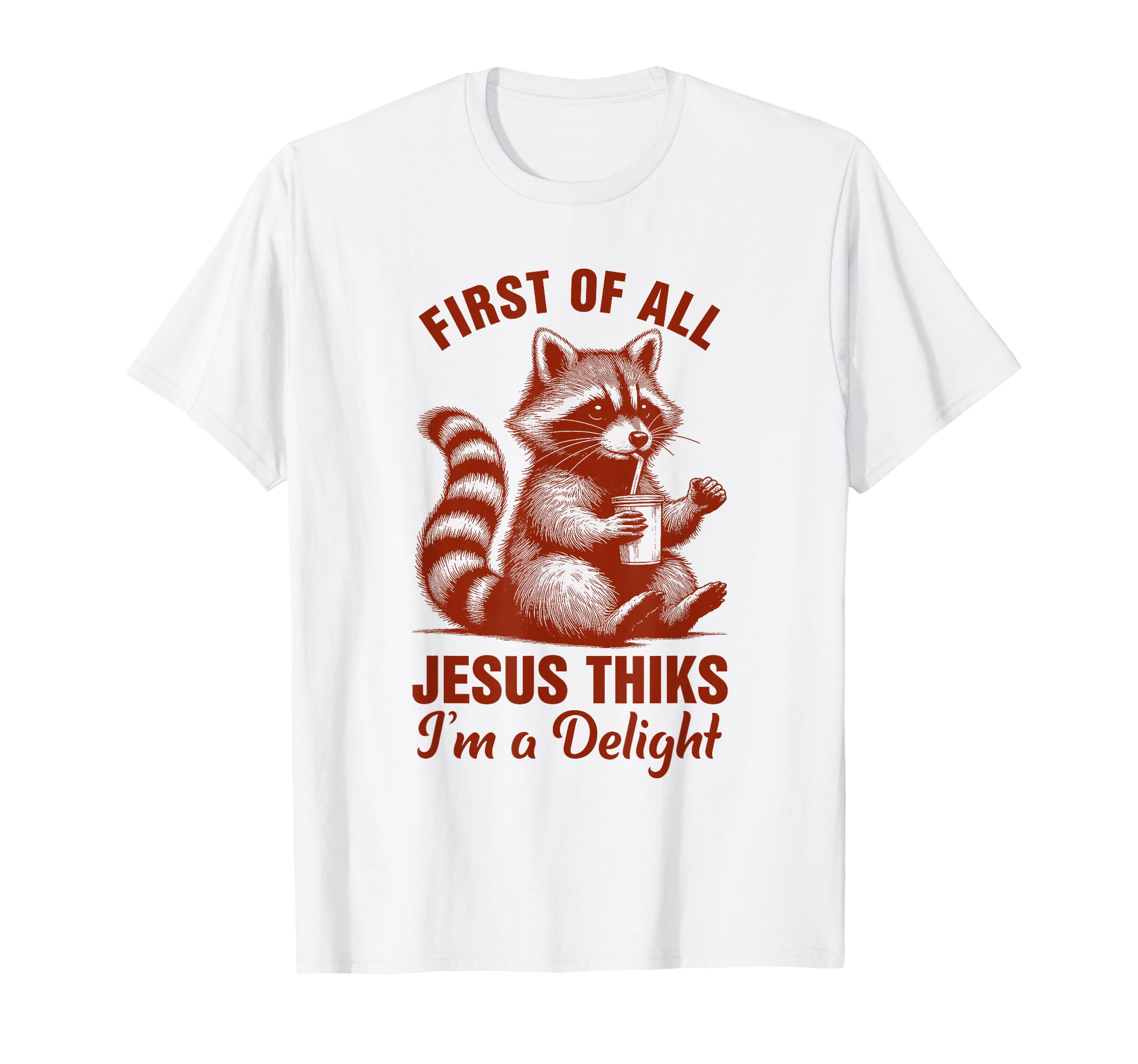 First All Jesus Thinks Im Delight T-Shirt - Aesthetic Graphic Men Women - T-Shirt, Sweatshirt, Hoodie