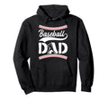Baseball Dad Hoodie - Fun Novelty Design Unisex - T-Shirt, Sweatshirt, Hoodie